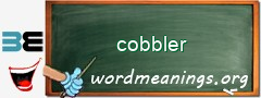 WordMeaning blackboard for cobbler